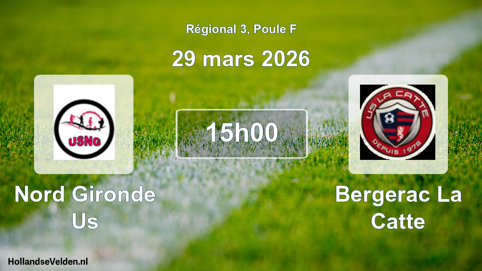 Geplande wedstrijd: Nord Gironde Us - Bergerac La Catte (29 mars 2026)