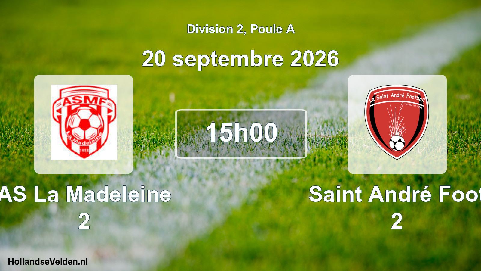 Scheduled Match: AS La Madeleine 2 - Saint André Foot 2 (20 September 2026)