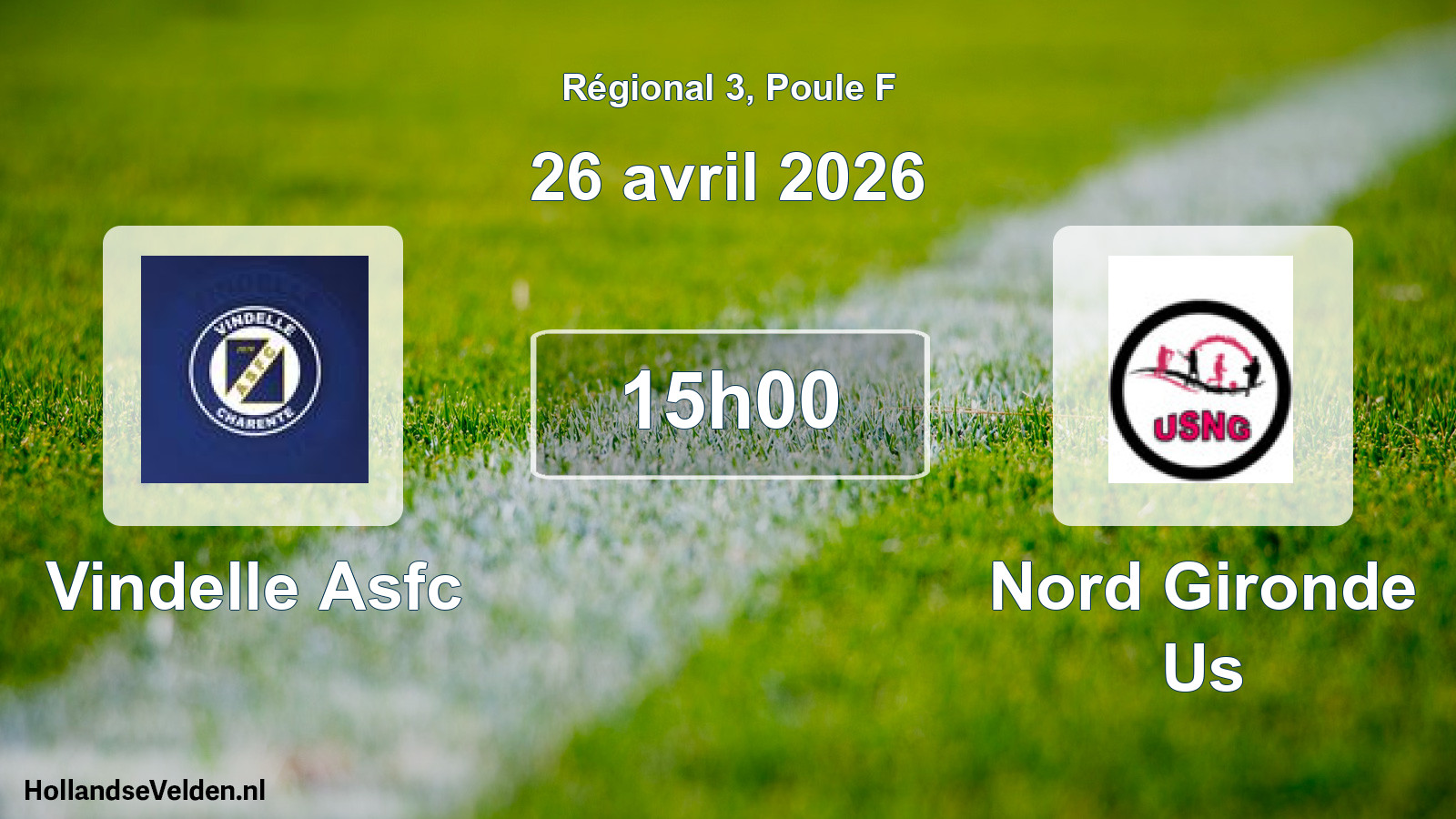 Geplande wedstrijd: Vindelle Asfc - Nord Gironde Us (26 avril 2026)