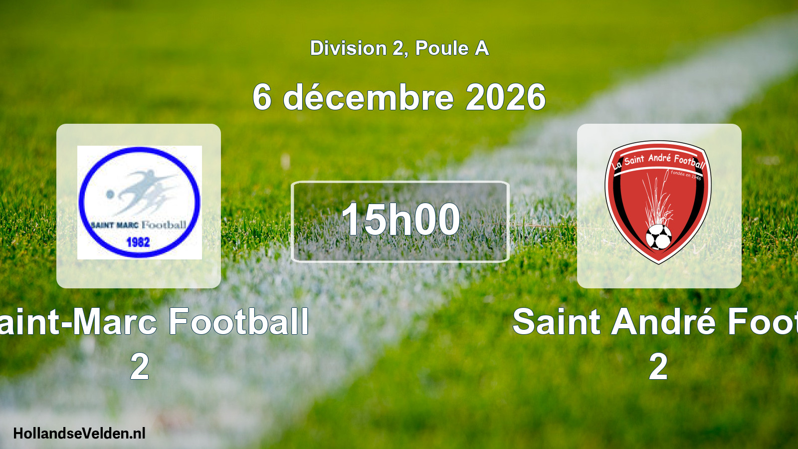 Scheduled Match: Saint-Marc Football 2 - Saint André Foot 2 (6 December 2026)