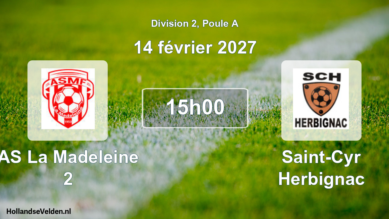 Scheduled Match: AS La Madeleine 2 - Saint-Cyr Herbignac (14 February 2027)