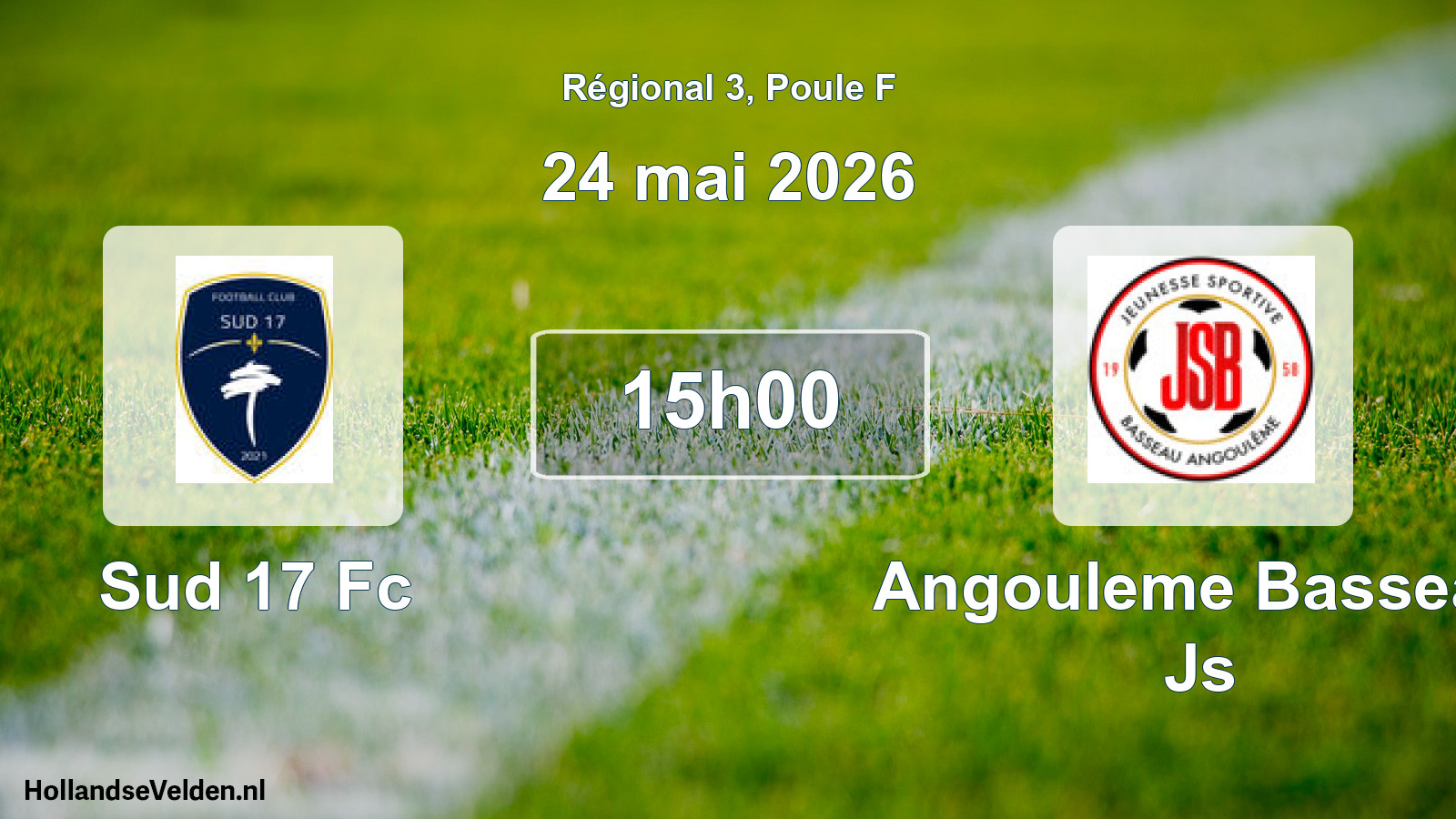 Geplande wedstrijd: Sud 17 Fc - Angouleme Basseau Js (24 mai 2026)