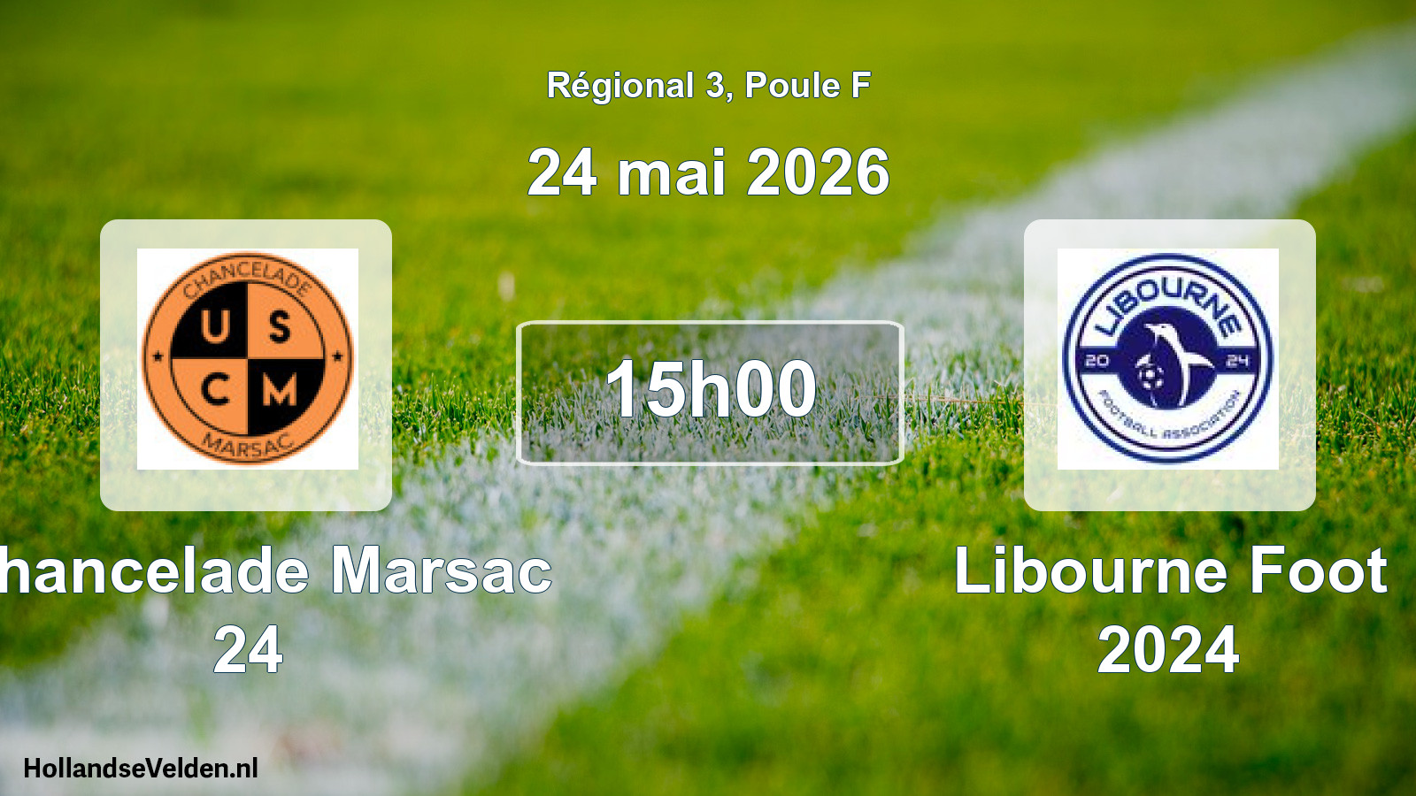 Geplande wedstrijd: Chancelade Marsac 24 - Libourne Foot 2024 (24 mai 2026)