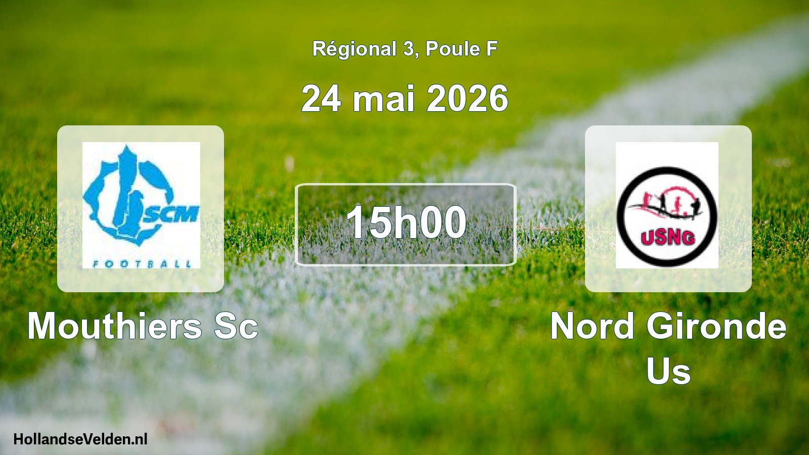 Geplande wedstrijd: Mouthiers Sc - Nord Gironde Us (24 mei 2026)