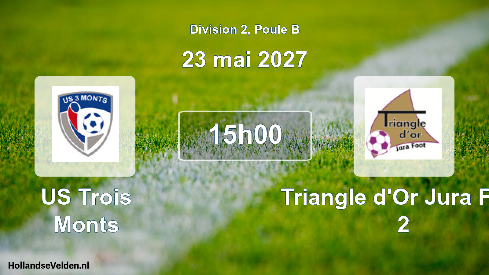Scheduled Match: US Trois Monts - Triangle d'Or Jura Foot 2 (23 May 2027)