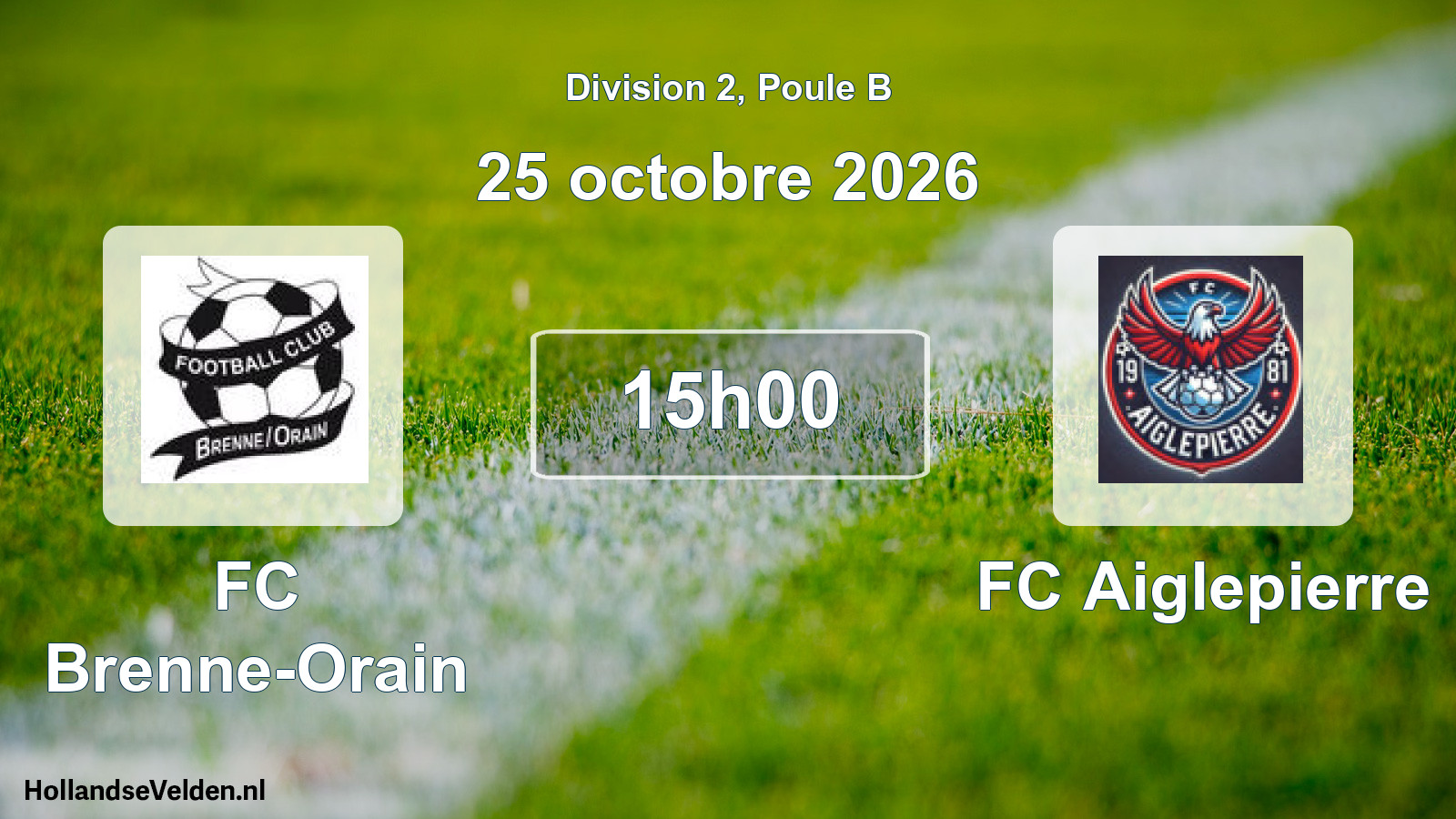 Scheduled Match: FC Brenne-Orain - FC Aiglepierre (25 October 2026)