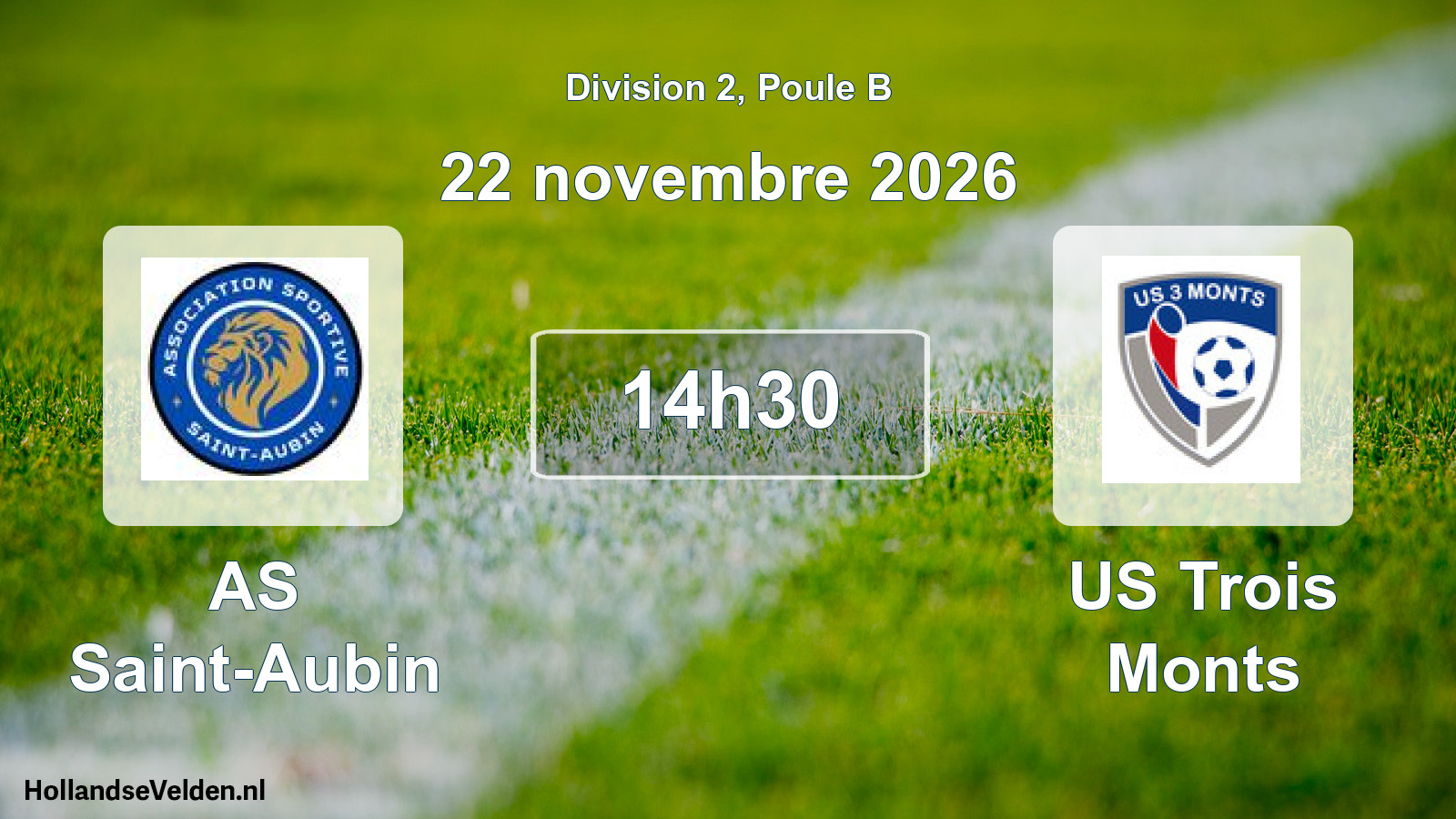 Scheduled Match: AS Saint-Aubin - US Trois Monts (22 November 2026)
