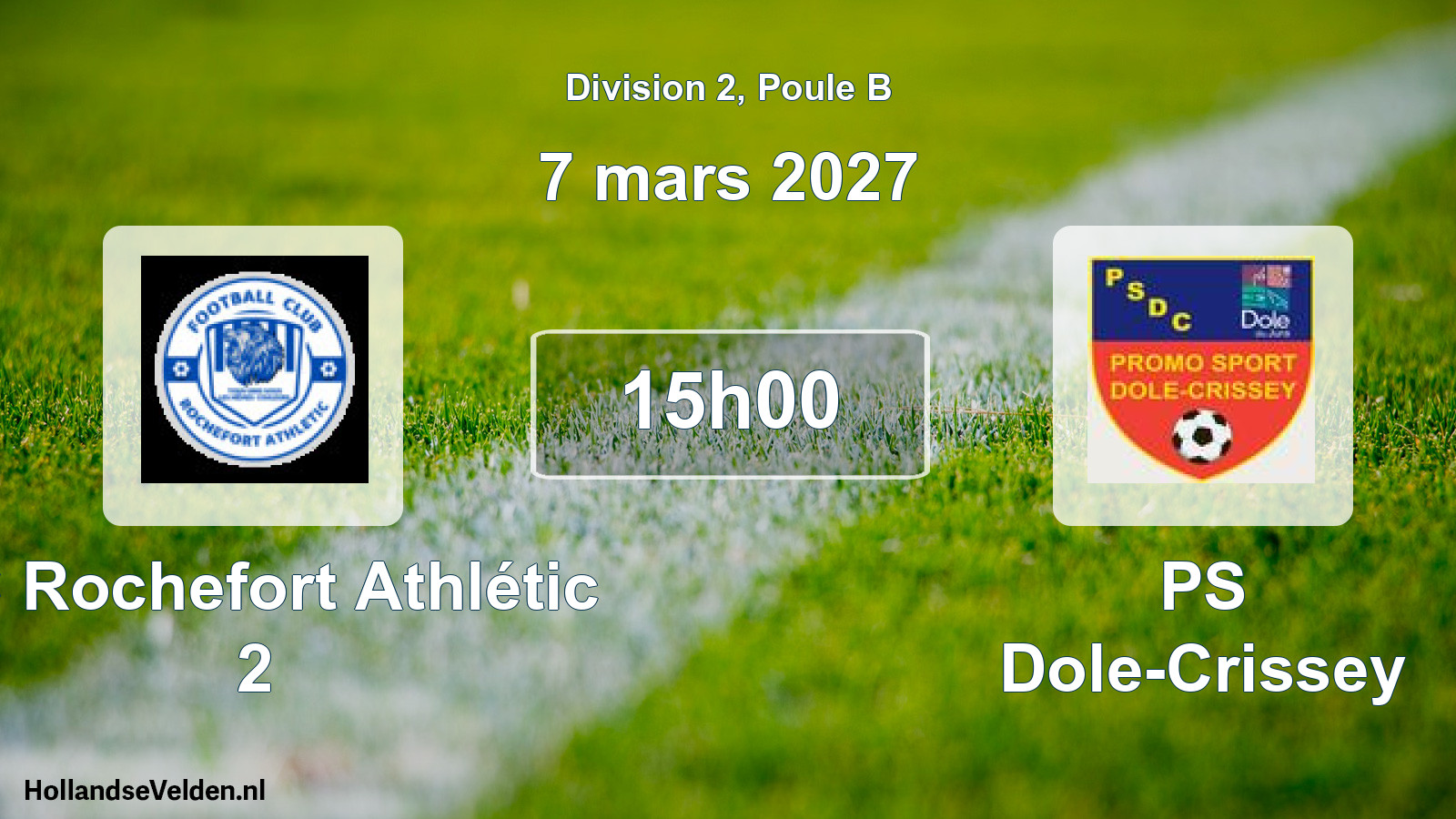 Scheduled Match: FC Rochefort Athlétic 2 - PS Dole-Crissey (7 March 2027)