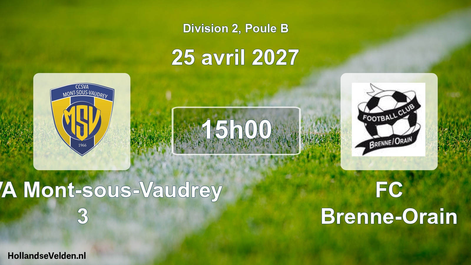 Scheduled Match: CCSVA Mont-sous-Vaudrey 3 - FC Brenne-Orain (25 April 2027)