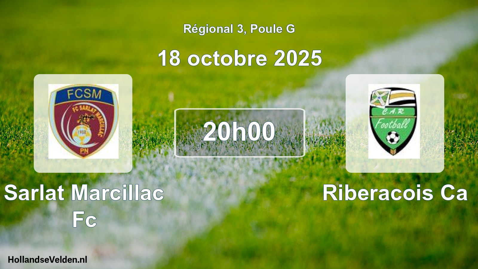 Geplande wedstrijd: Sarlat Marcillac Fc - Riberacois Ca (18 oktober 2025)