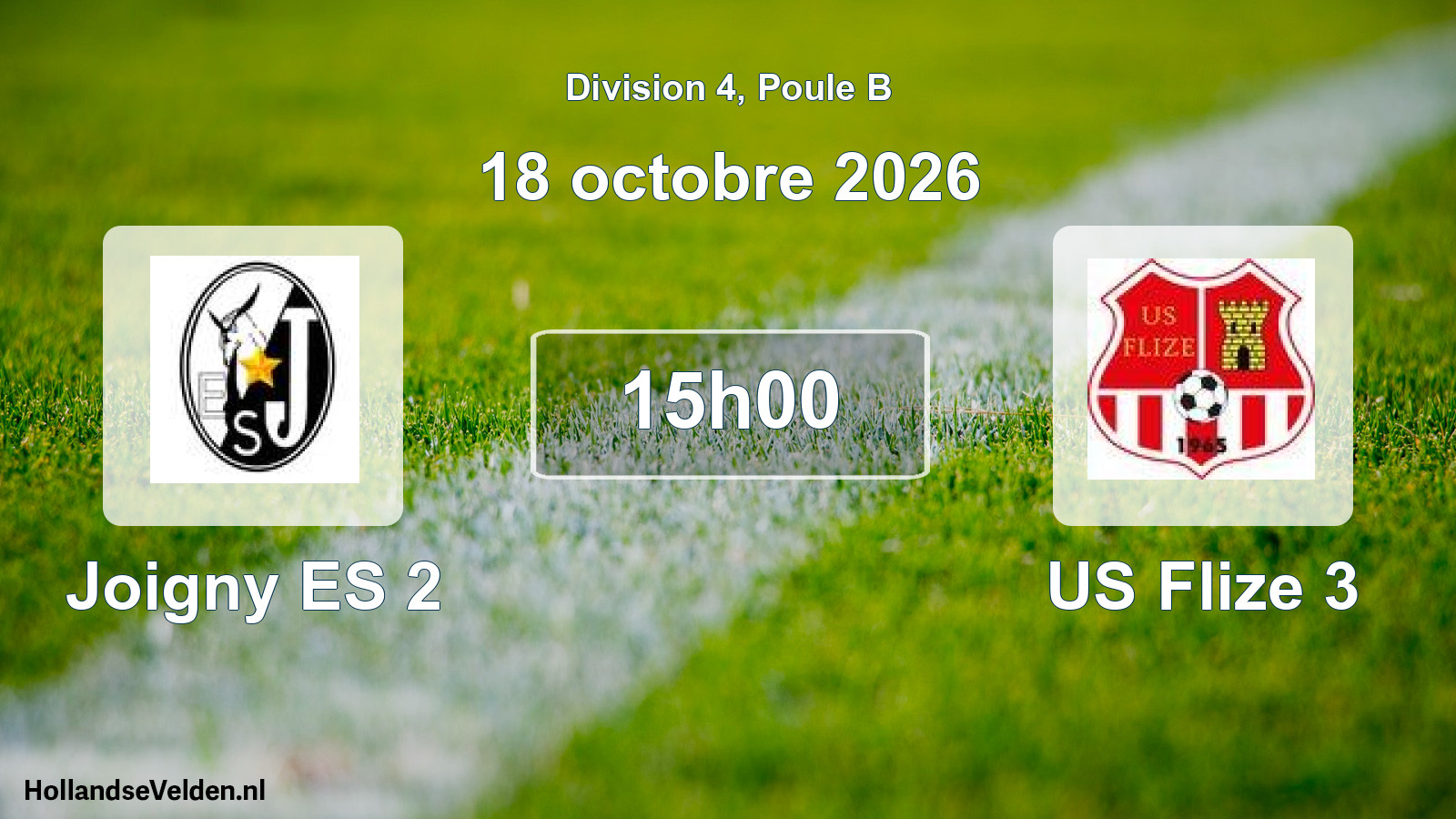 Scheduled Match: Joigny ES 2 - US Flize 3 (18 October 2026)