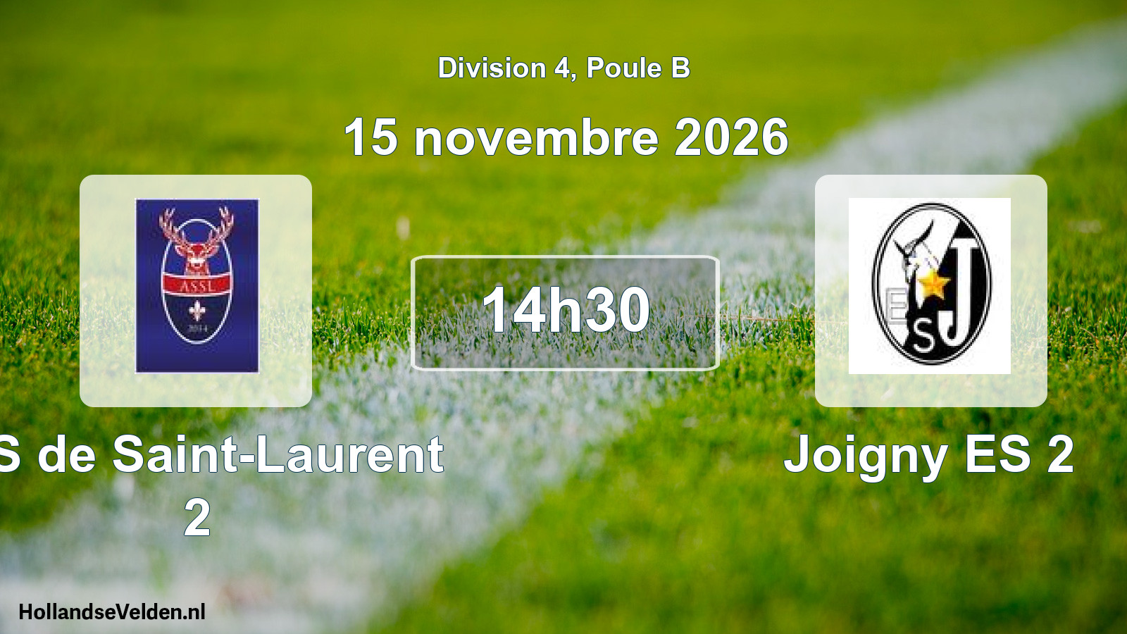 Scheduled Match: AS de Saint-Laurent 2 - Joigny ES 2 (15 November 2026)
