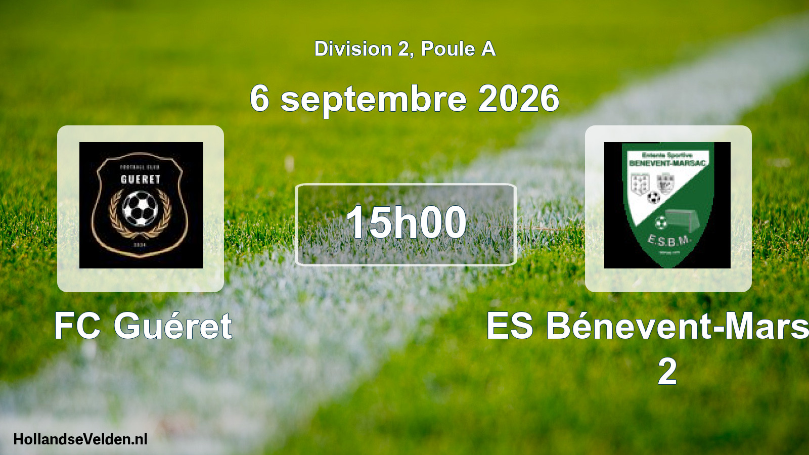 Scheduled Match: FC Guéret - ES Bénevent-Marsac 2 (6 September 2026)