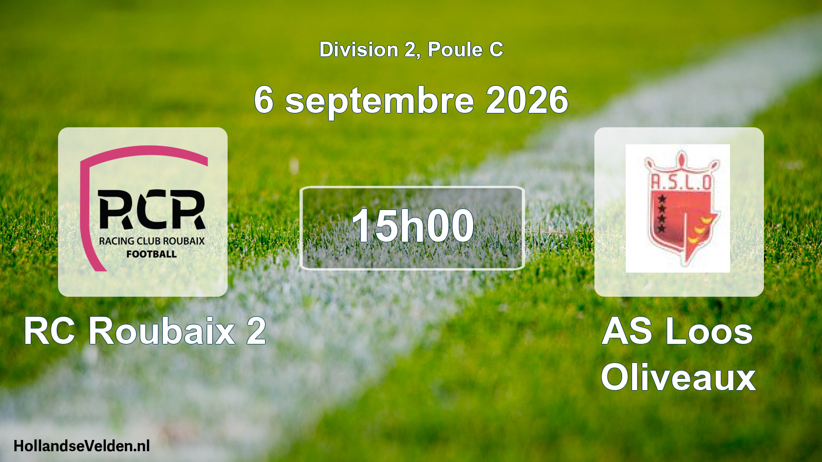 Scheduled Match: RC Roubaix 2 - AS Loos Oliveaux (6 September 2026)