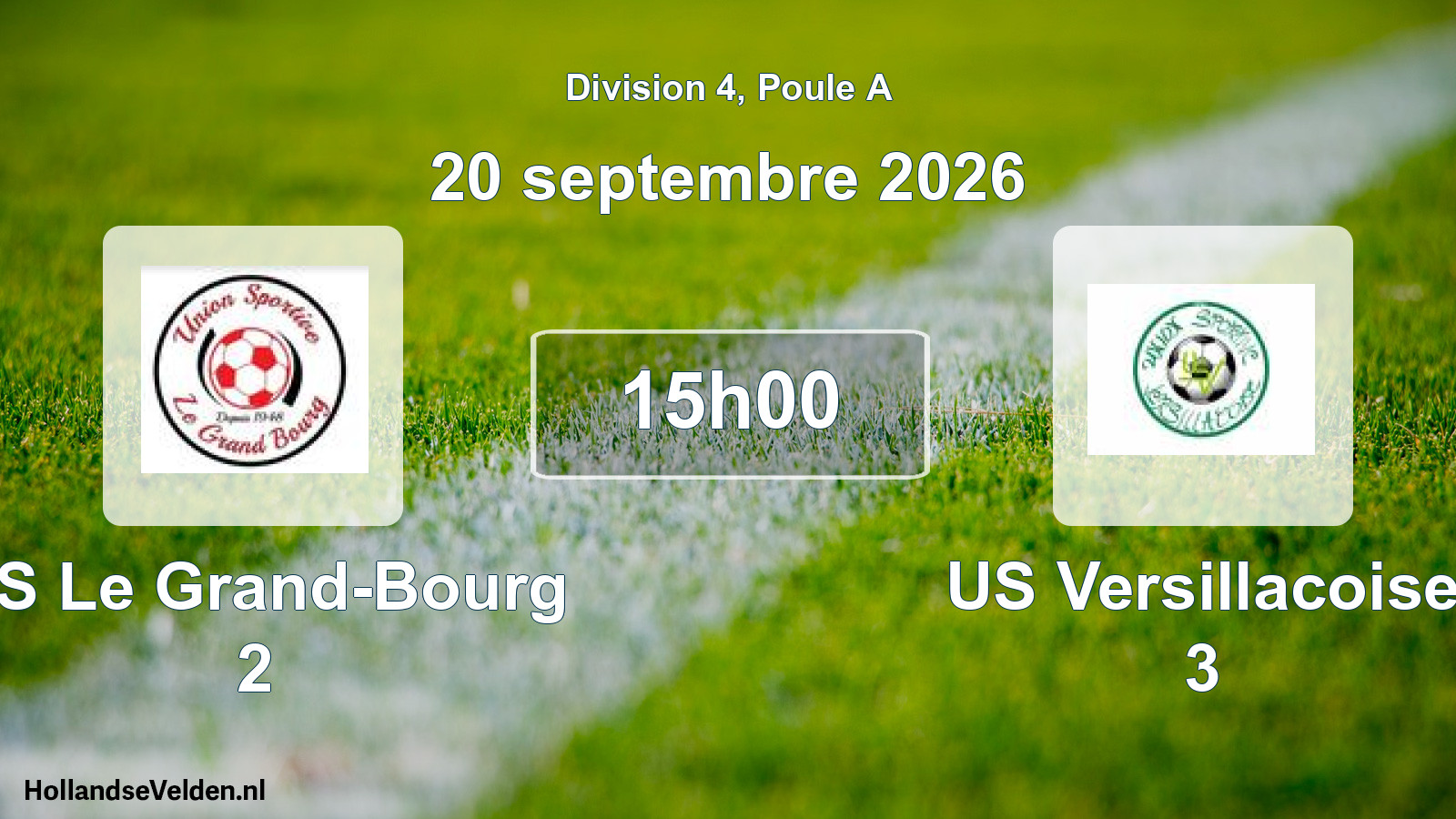 Scheduled Match: US Le Grand-Bourg 2 - US Versillacoise 3 (20 September 2026)