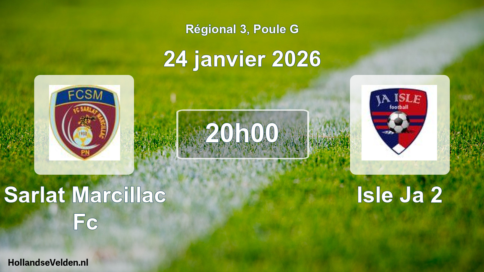 Geplande wedstrijd: Sarlat Marcillac Fc - Isle Ja 2 (24 januari 2026)