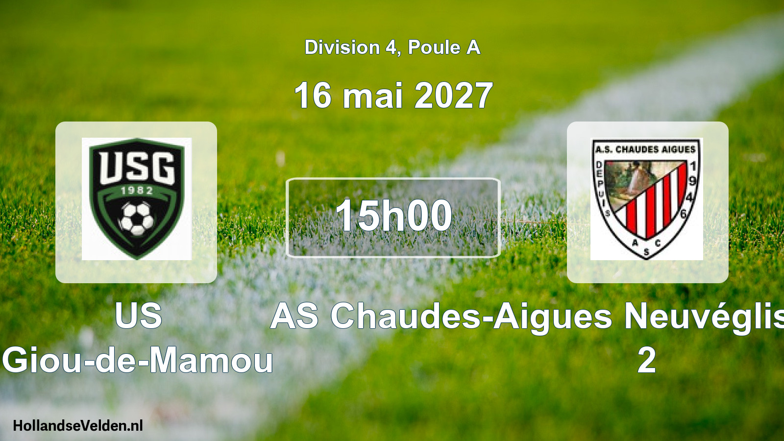 Geplande wedstrijd: US Giou-de-Mamou - AS Chaudes-Aigues Neuvéglise-sur-Truyère 2 (16 mei 2027)