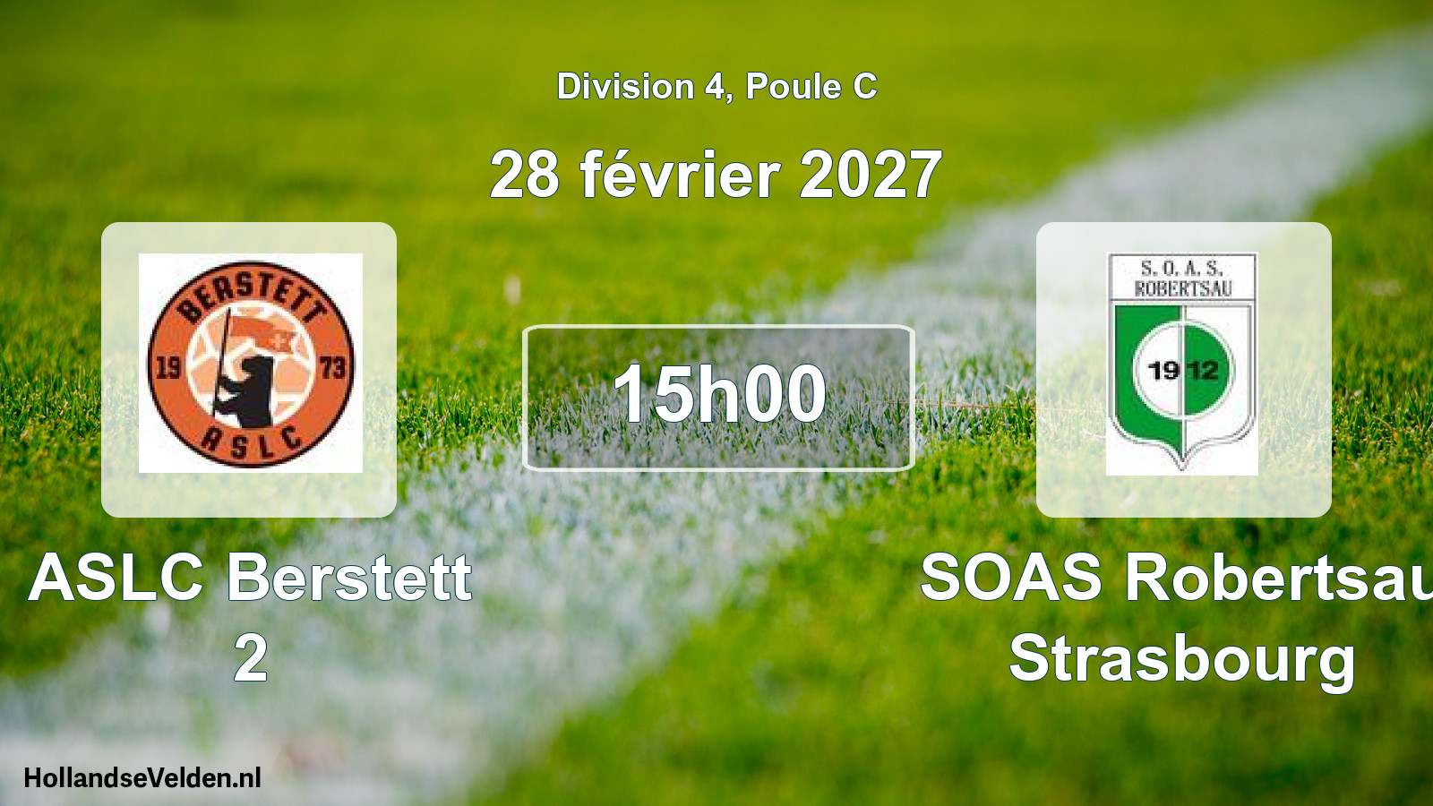 Scheduled Match: ASLC Berstett 2 - SOAS Robertsau Strasbourg (28 February 2027)