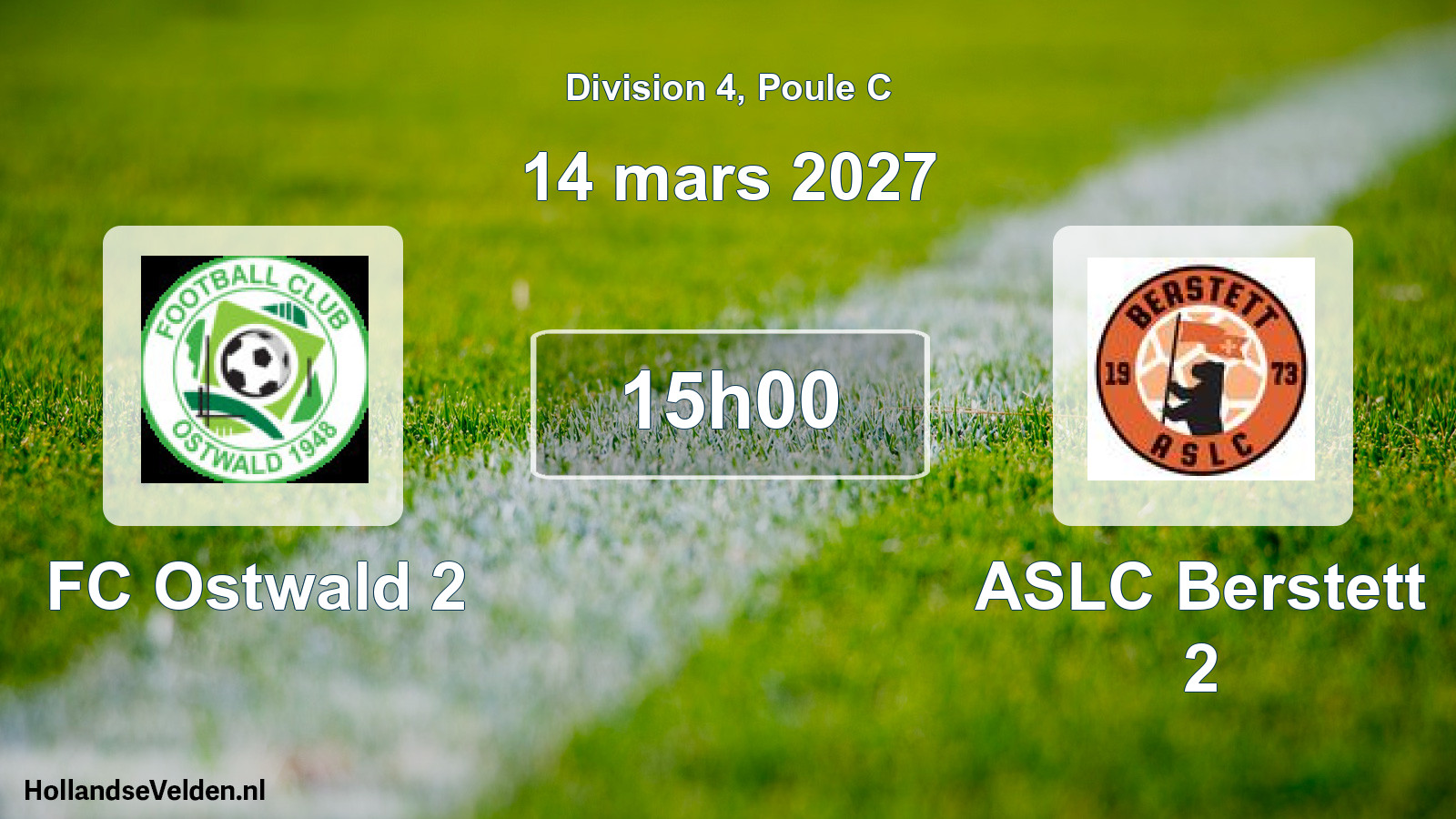 Scheduled Match: FC Ostwald 2 - ASLC Berstett 2 (14 March 2027)