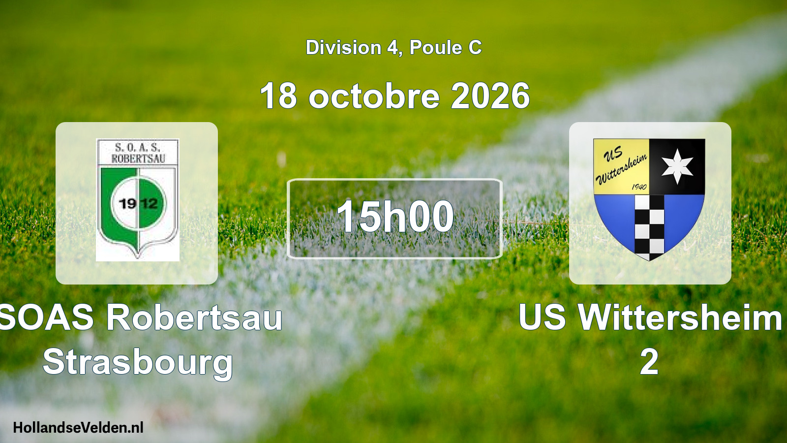 Scheduled Match: SOAS Robertsau Strasbourg - US Wittersheim 2 (18 October 2026)