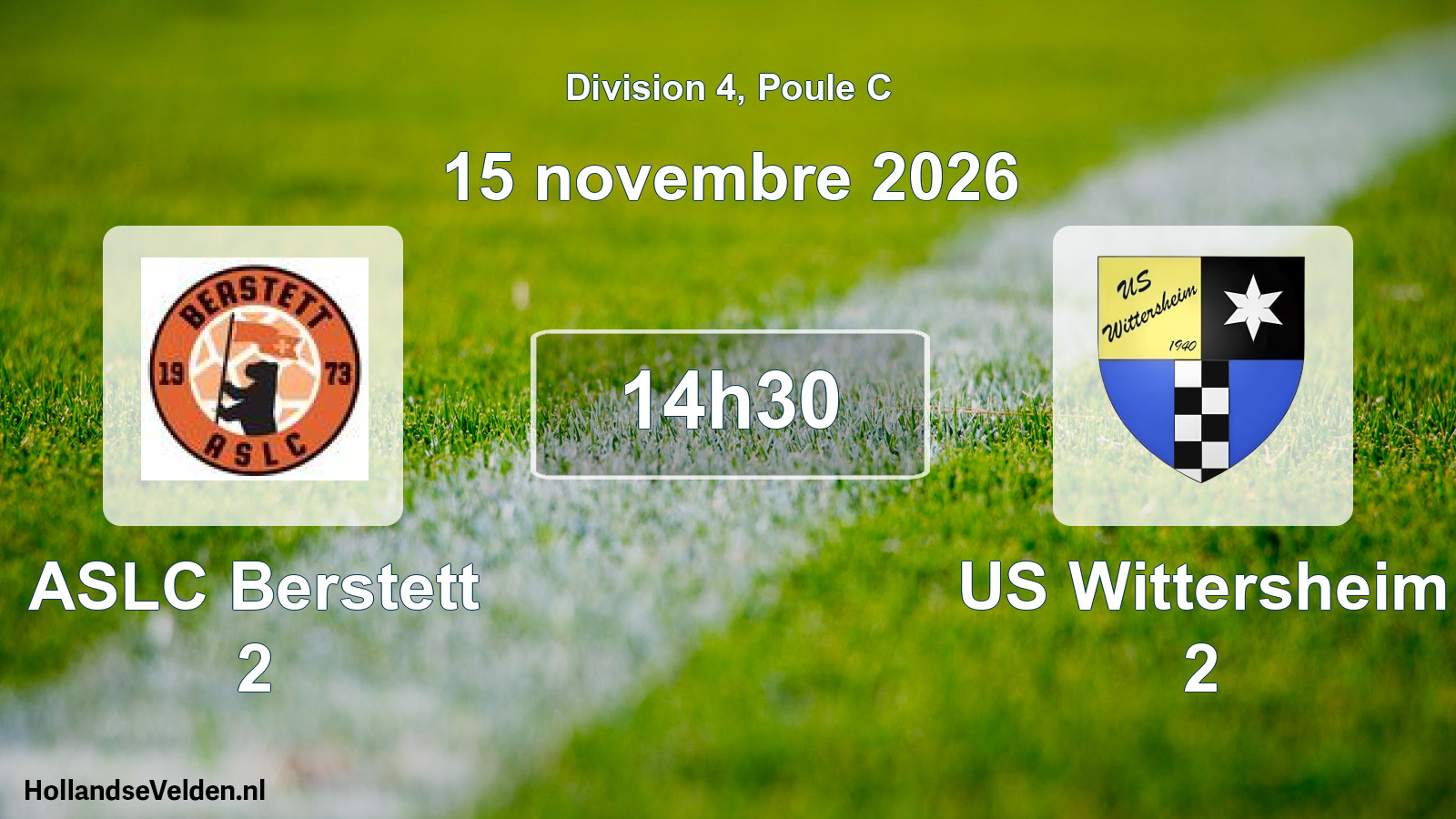 Scheduled Match: ASLC Berstett 2 - US Wittersheim 2 (15 November 2026)