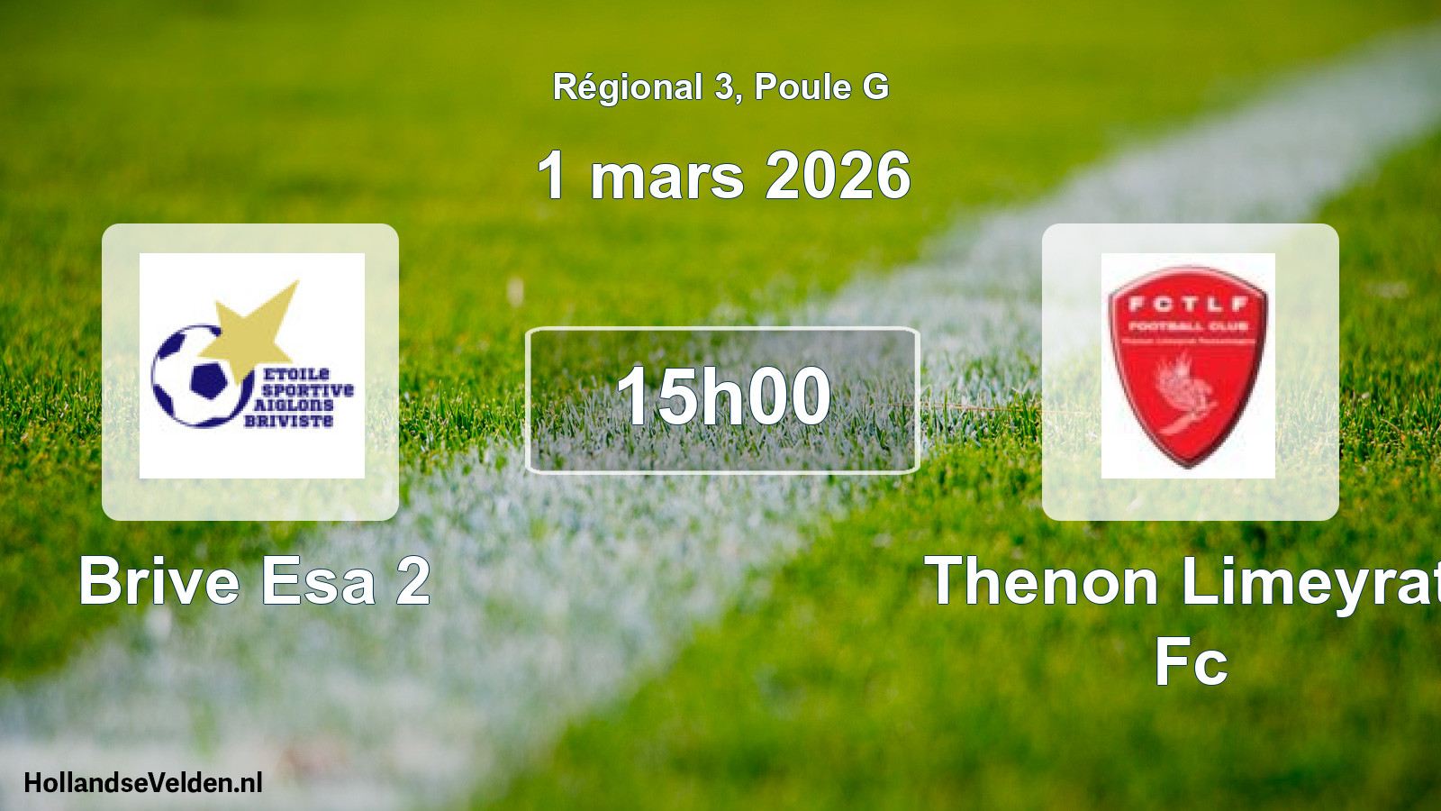 Geplande wedstrijd: Brive Esa 2 - Thenon Limeyrat Fc (1 maart 2026)