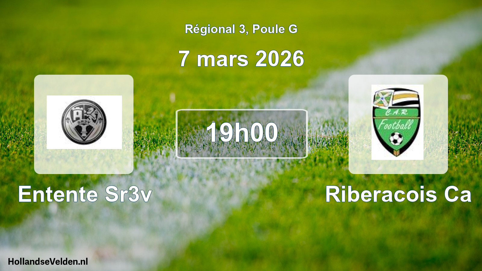 Geplande wedstrijd: Entente Sr3v - Riberacois Ca (7 maart 2026)