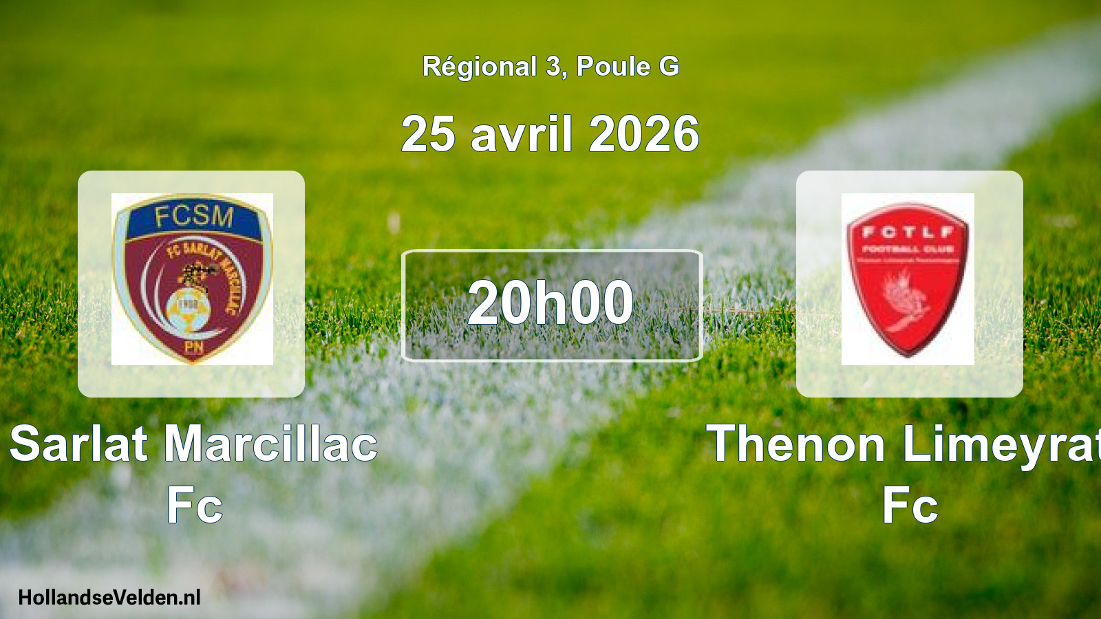 Scheduled Match: Sarlat Marcillac Fc - Thenon Limeyrat Fc (25 April 2026)