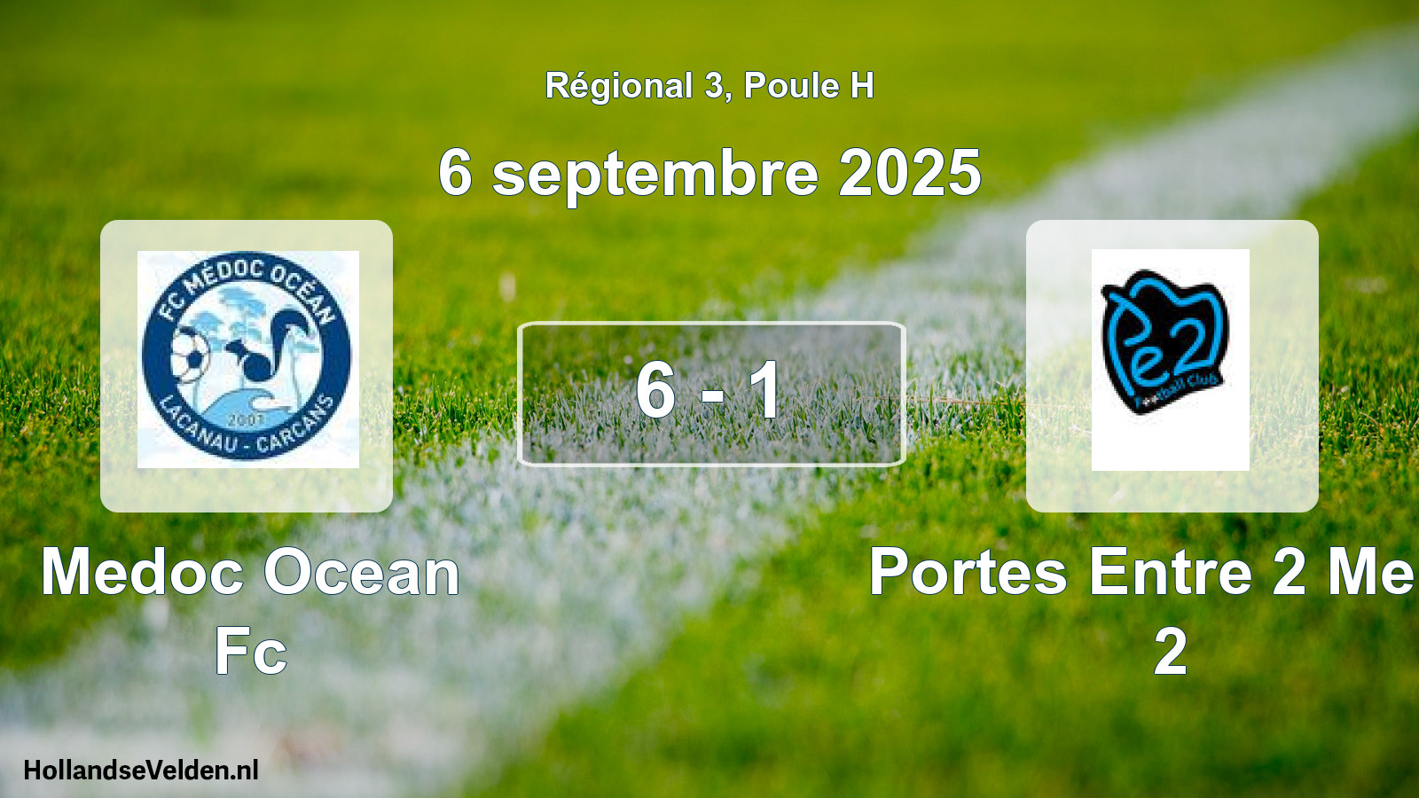 Gespeelde wedstrijd: Medoc Ocean Fc - Portes Entre 2 Mers 2 6 - 1 (6 septembre 2025)