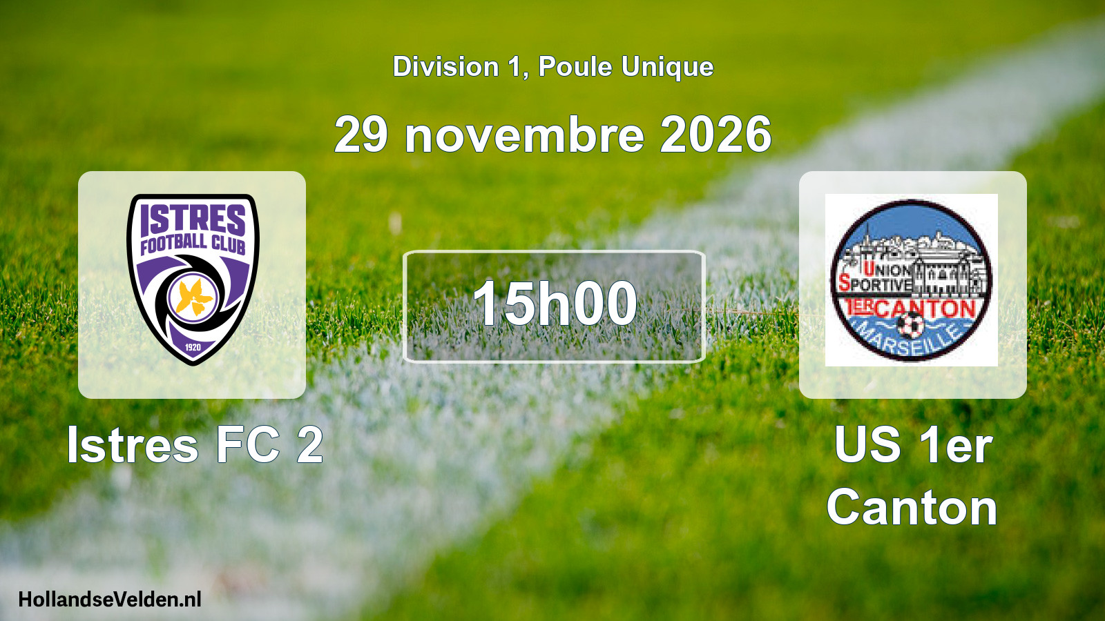 Match programmé: Istres FC 2 - US 1er Canton (29 novembre 2026)