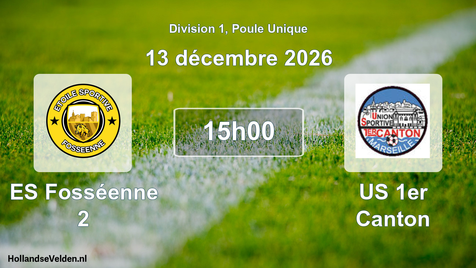 Match programmé: ES Fosséenne 2 - US 1er Canton (13 décembre 2026)