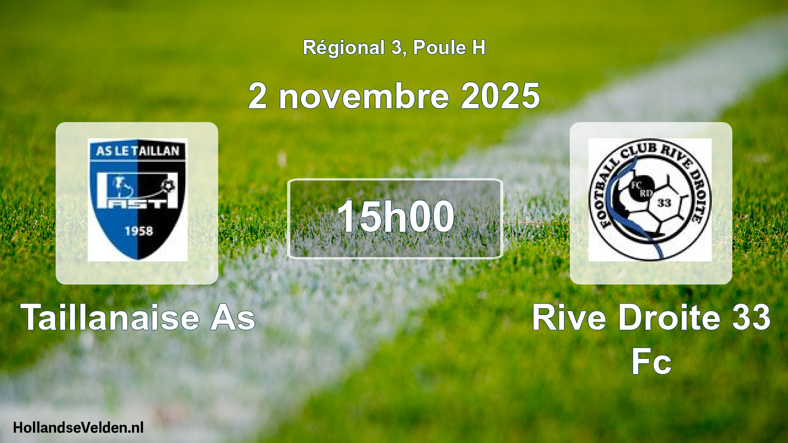 Geplande wedstrijd: Taillanaise As - Rive Droite 33 Fc (2 novembre 2025)