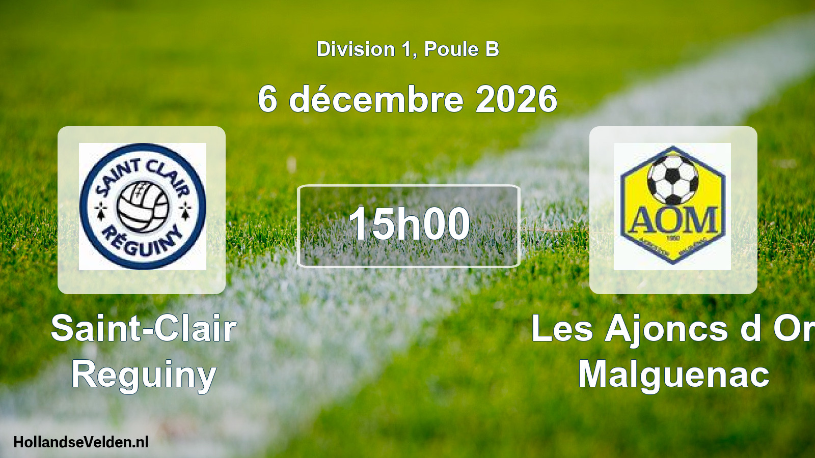 Match programmé: Saint-Clair Reguiny - Les Ajoncs d Or Malguenac (6 décembre 2026)