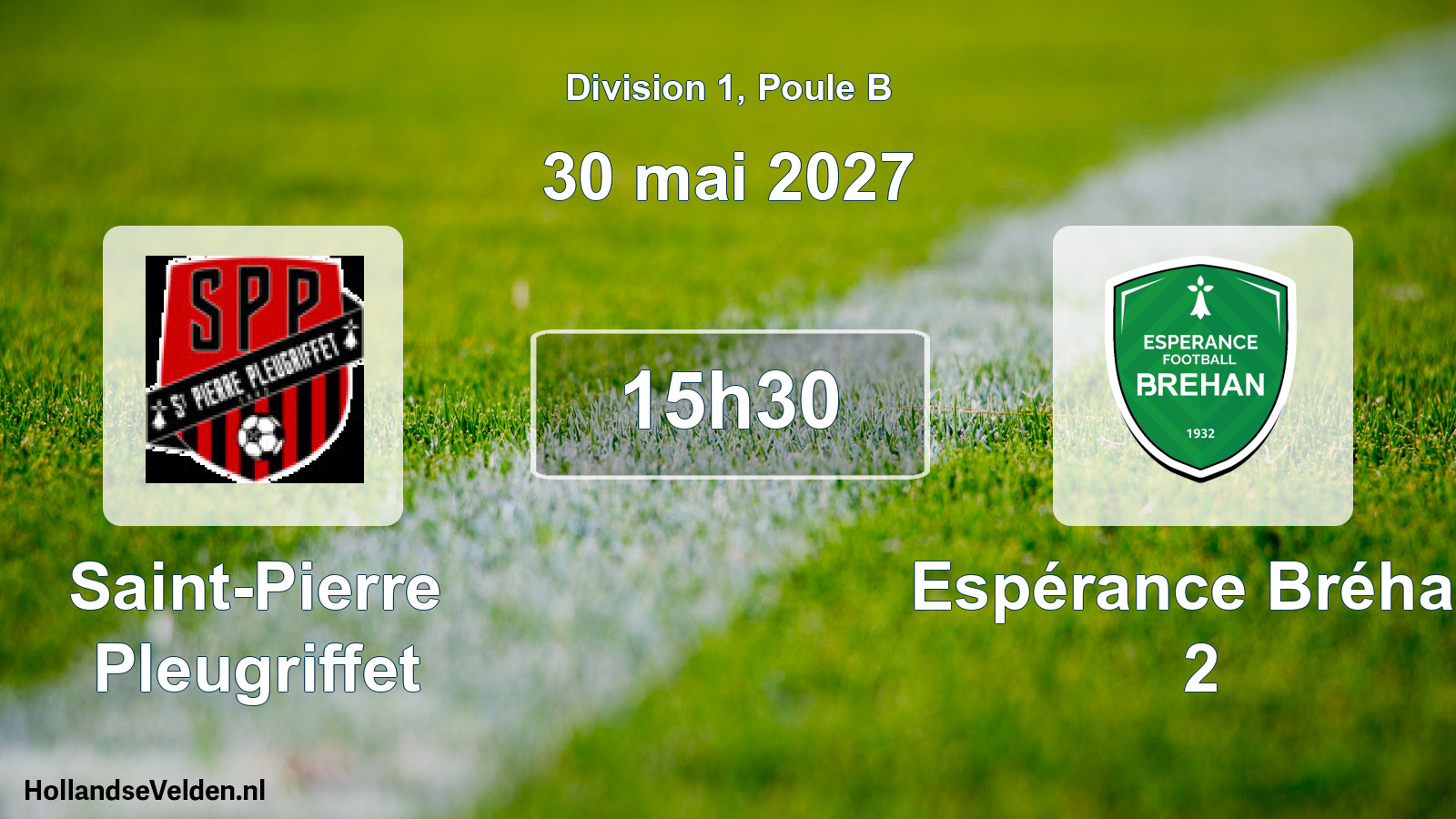 Scheduled Match: Saint-Pierre Pleugriffet - Espérance Bréhan 2 (30 May 2027)