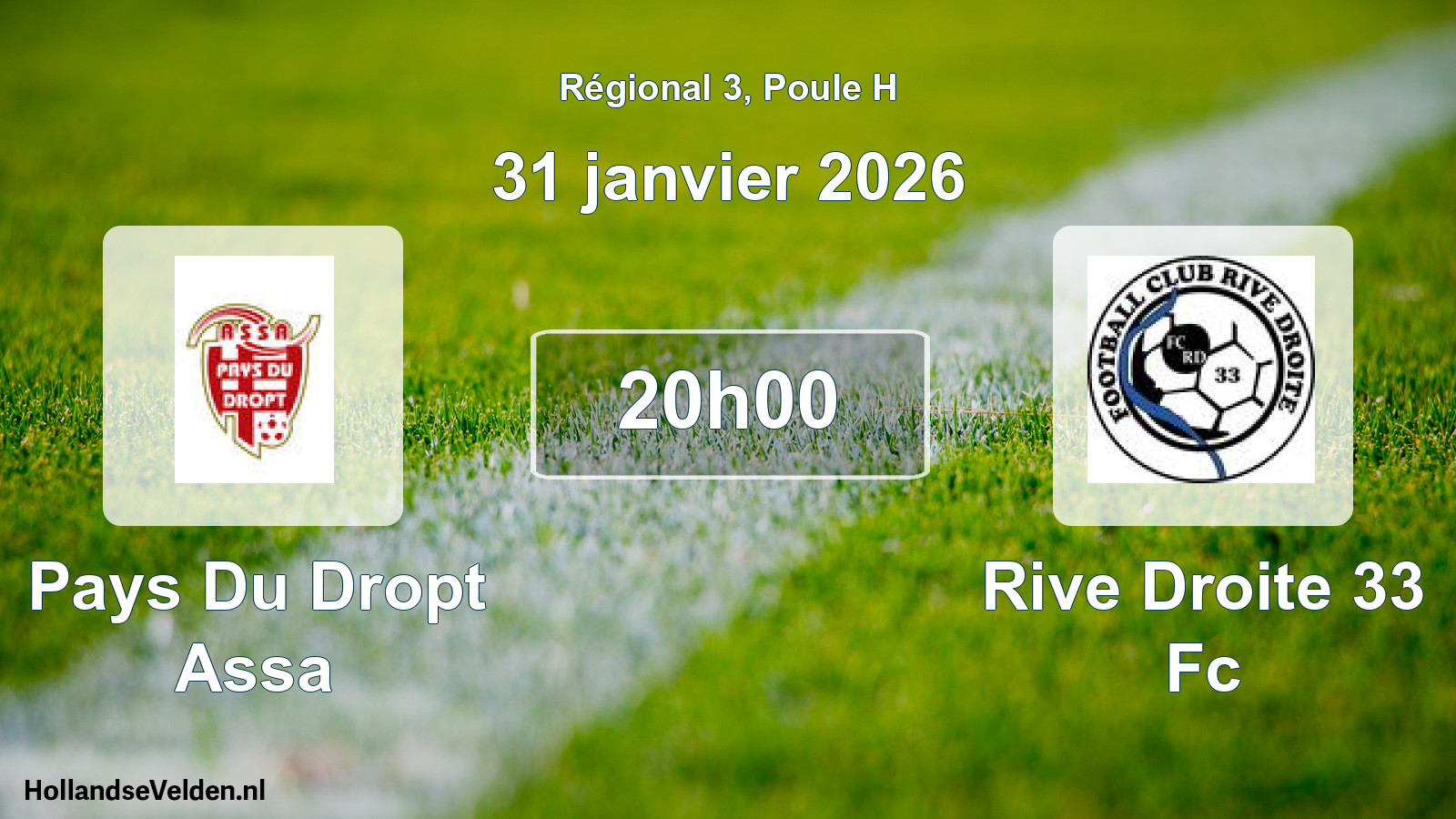 Geplande wedstrijd: Pays Du Dropt Assa - Rive Droite 33 Fc (31 janvier 2026)