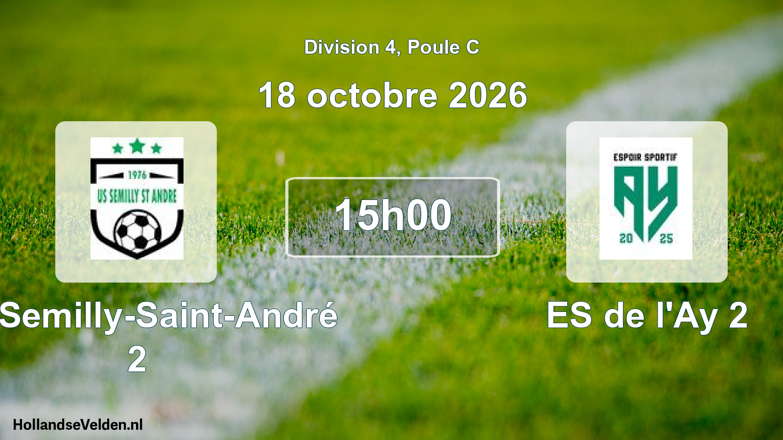 Scheduled Match: US Semilly-Saint-André 2 - ES de l'Ay 2 (18 October 2026)