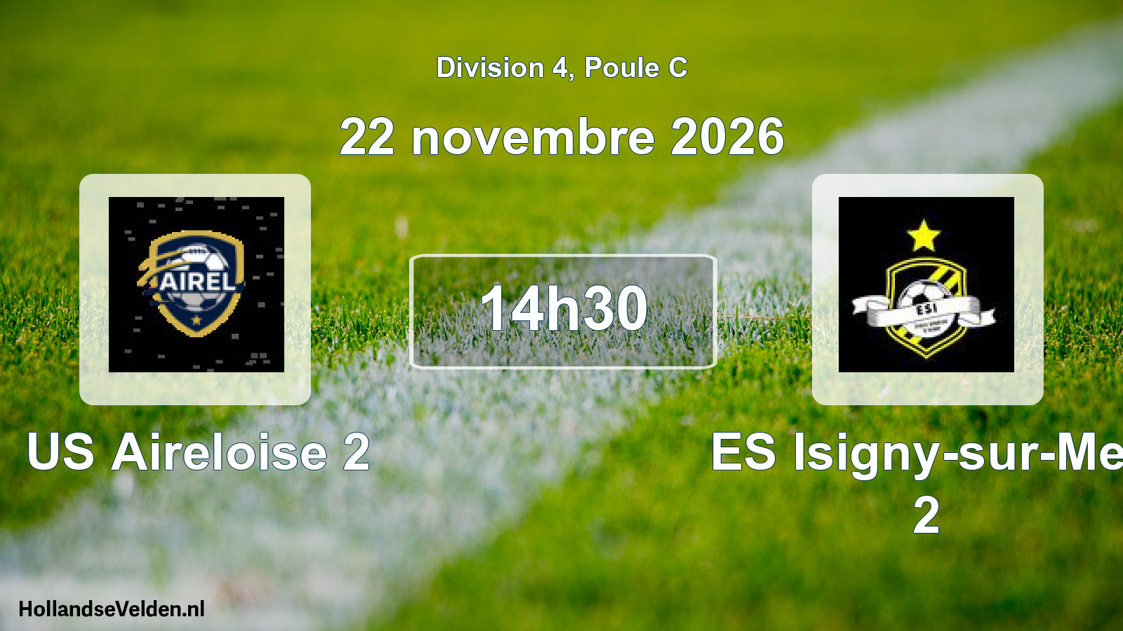 Scheduled Match: US Aireloise 2 - ES Isigny-sur-Mer 2 (22 November 2026)