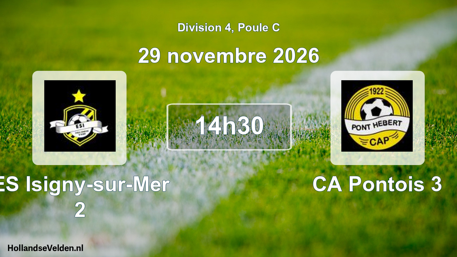 Scheduled Match: ES Isigny-sur-Mer 2 - CA Pontois 3 (29 November 2026)