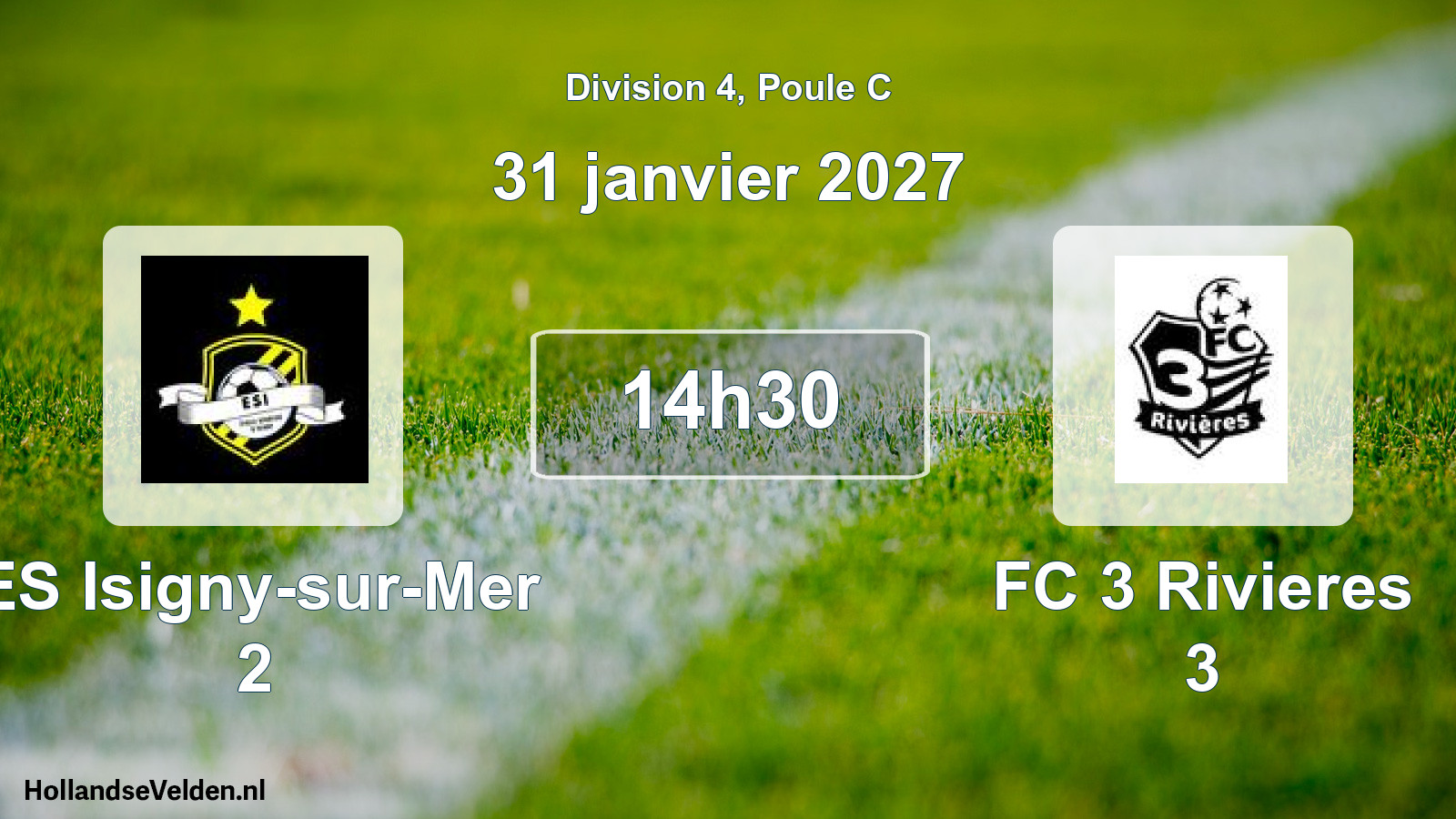 Match programmé: ES Isigny-sur-Mer 2 - FC 3 Rivieres 3 (31 janvier 2027)