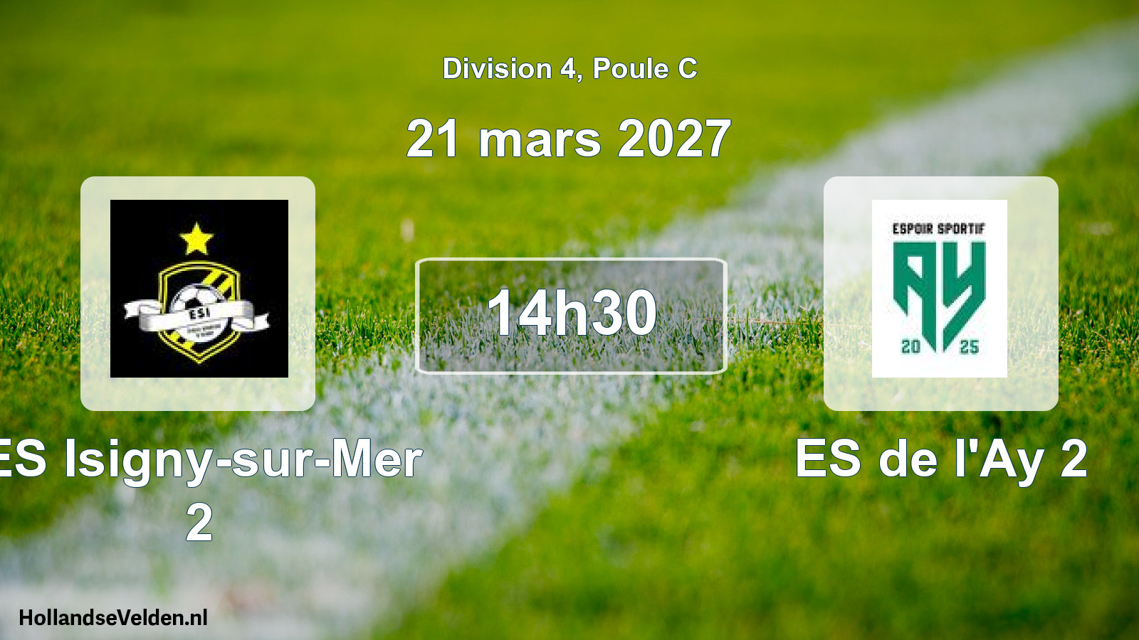 Scheduled Match: ES Isigny-sur-Mer 2 - ES de l'Ay 2 (21 March 2027)