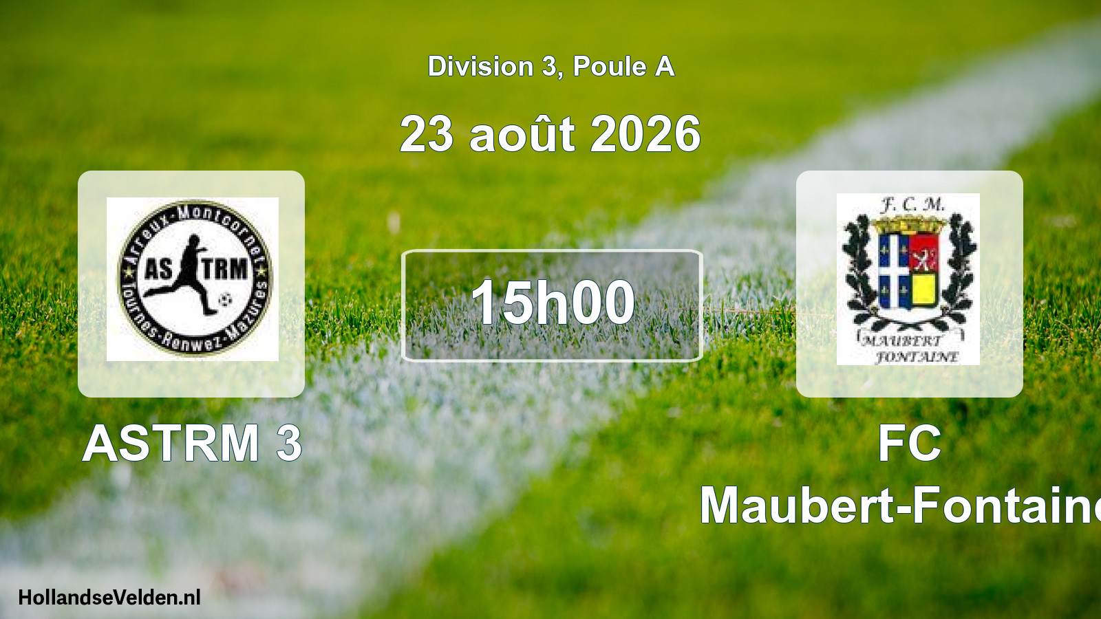 Match programmé: ASTRM 3 - FC Maubert-Fontaine (23 août 2026)