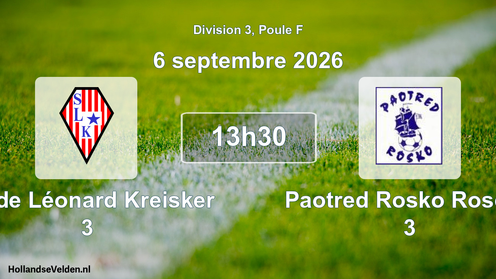 Match programmé: Stade Léonard Kreisker 3 - Paotred Rosko Roscoff 3 (6 septembre 2026)