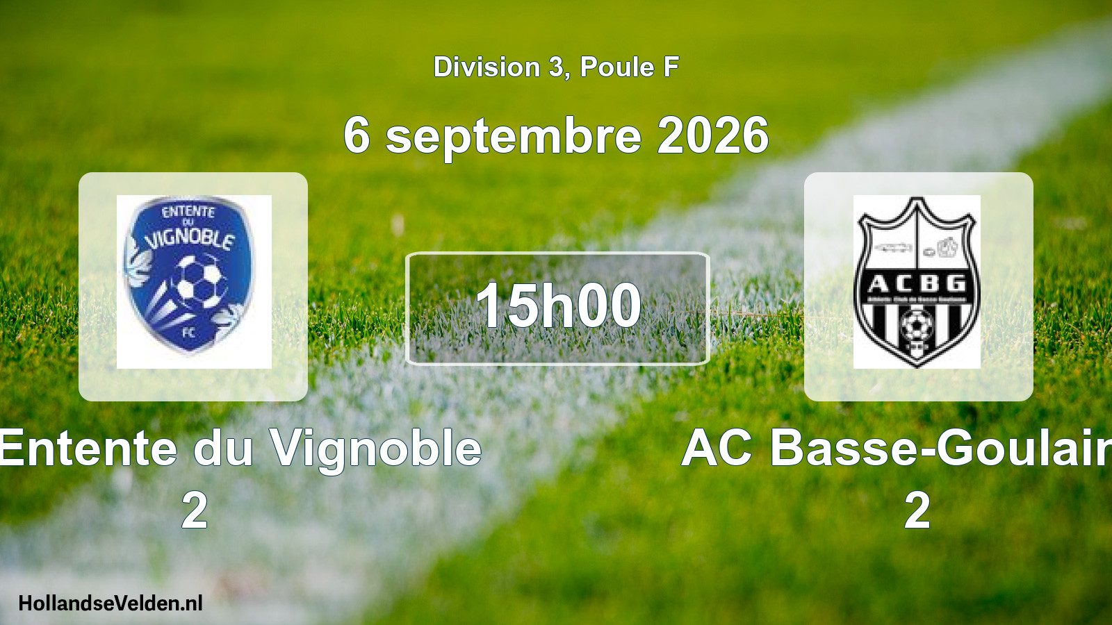 Scheduled Match: FC Entente du Vignoble 2 - AC Basse-Goulaine 2 (6 September 2026)