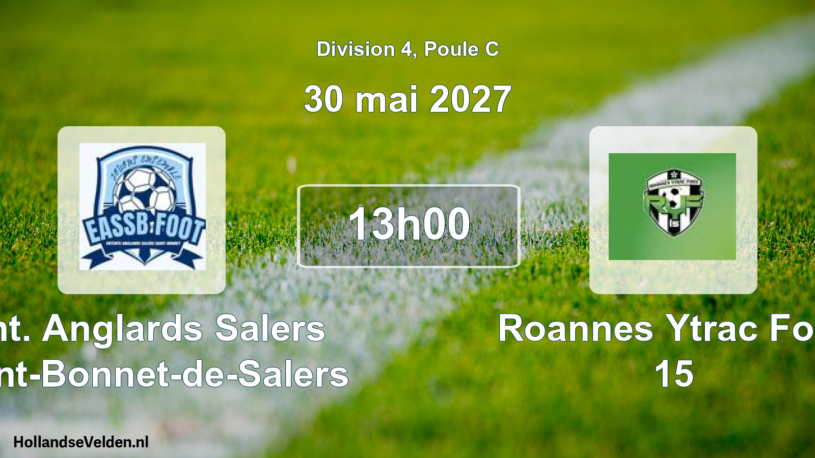 Match programmé: Ent. Anglards Salers Saint-Bonnet-de-Salers 2 - Roannes Ytrac Foot 15 2 (30 mai 2027)
