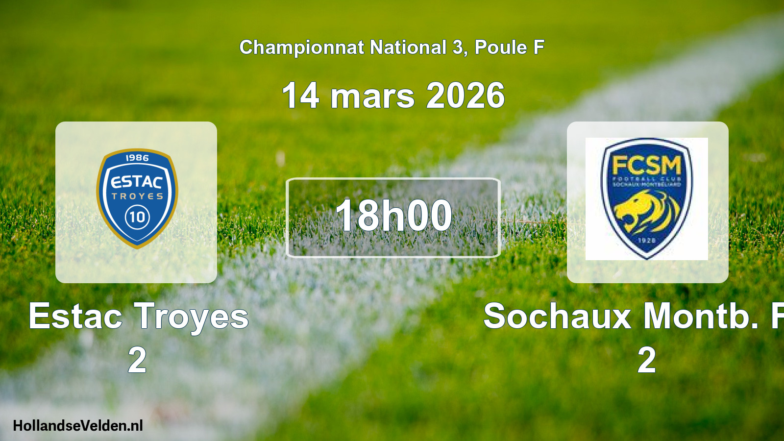 Scheduled Match: Estac Troyes 2 - Sochaux Montb. Fc 2 (14 March 2026)