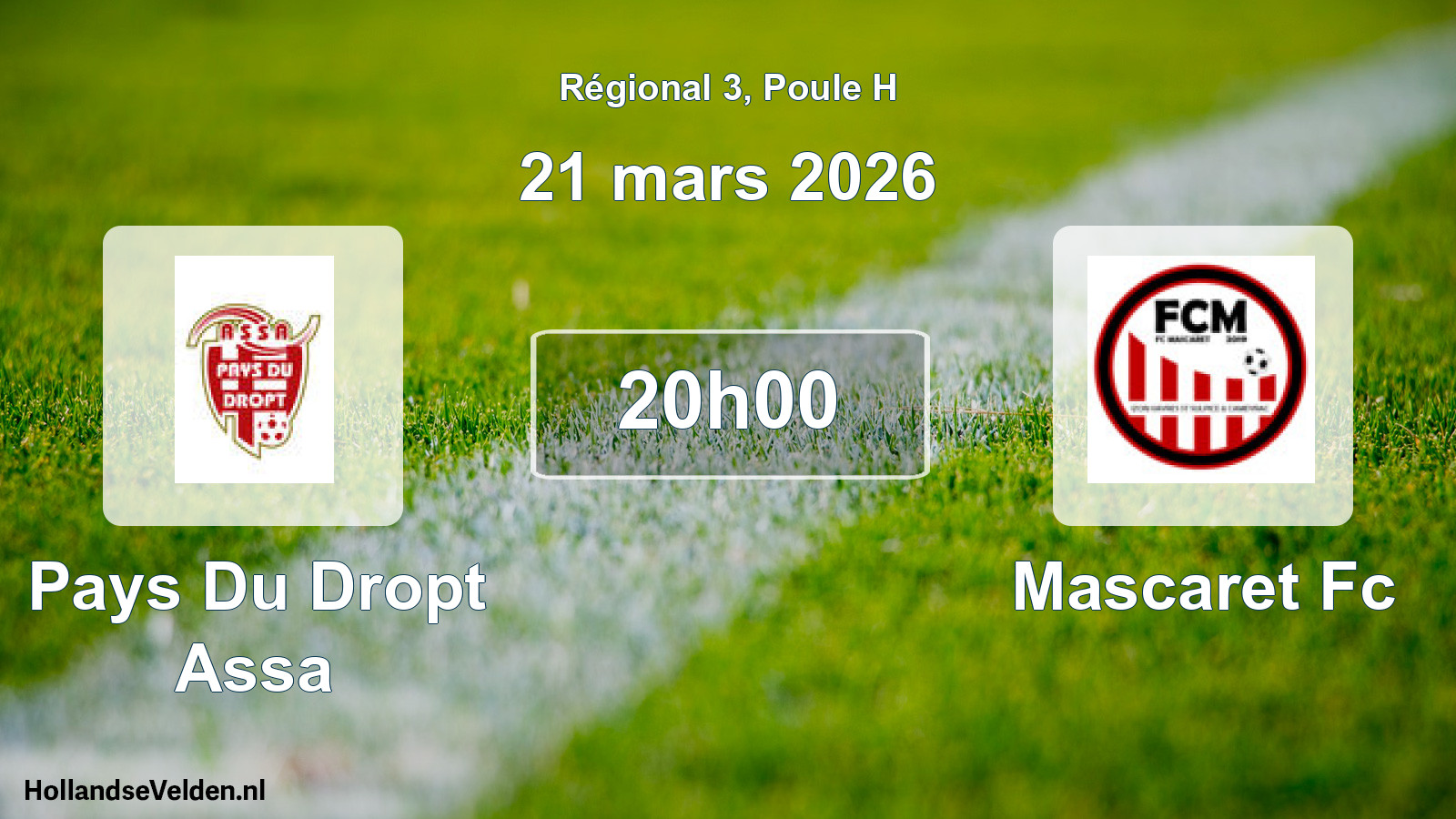 Geplande wedstrijd: Pays Du Dropt Assa - Mascaret Fc (21 maart 2026)