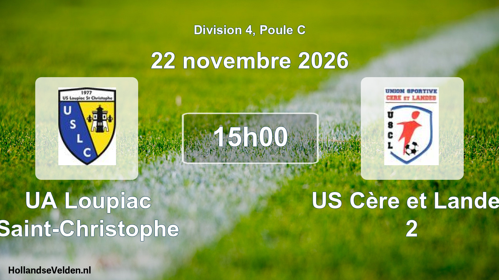 Match programmé: UA Loupiac Saint-Christophe - US Cère et Landes 2 (22 novembre 2026)