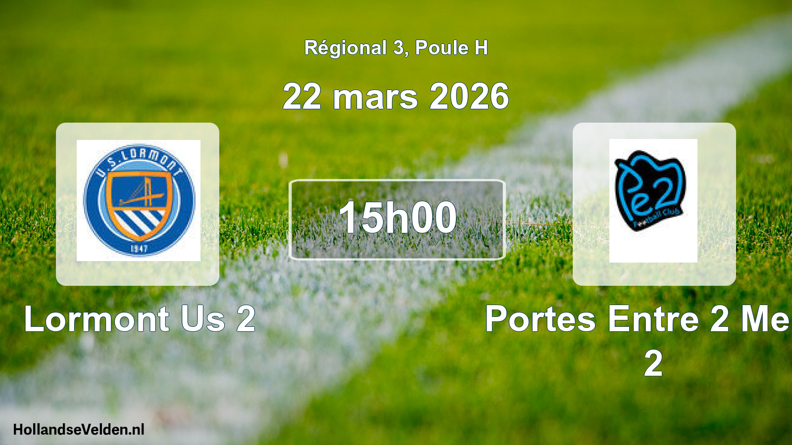 Geplande wedstrijd: Lormont Us 2 - Portes Entre 2 Mers 2 (22 maart 2026)