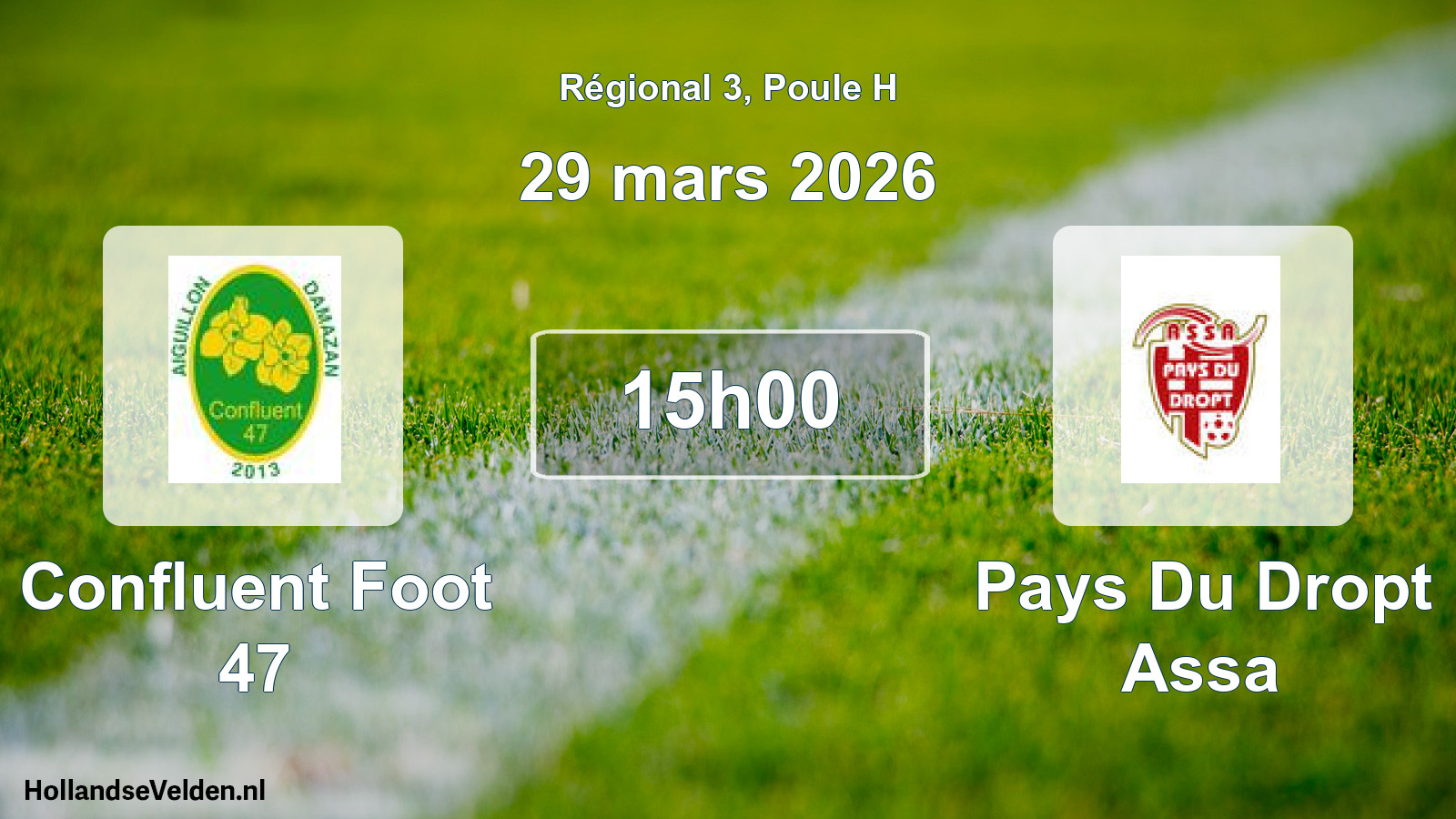 Geplande wedstrijd: Confluent Foot 47 - Pays Du Dropt Assa (29 mars 2026)