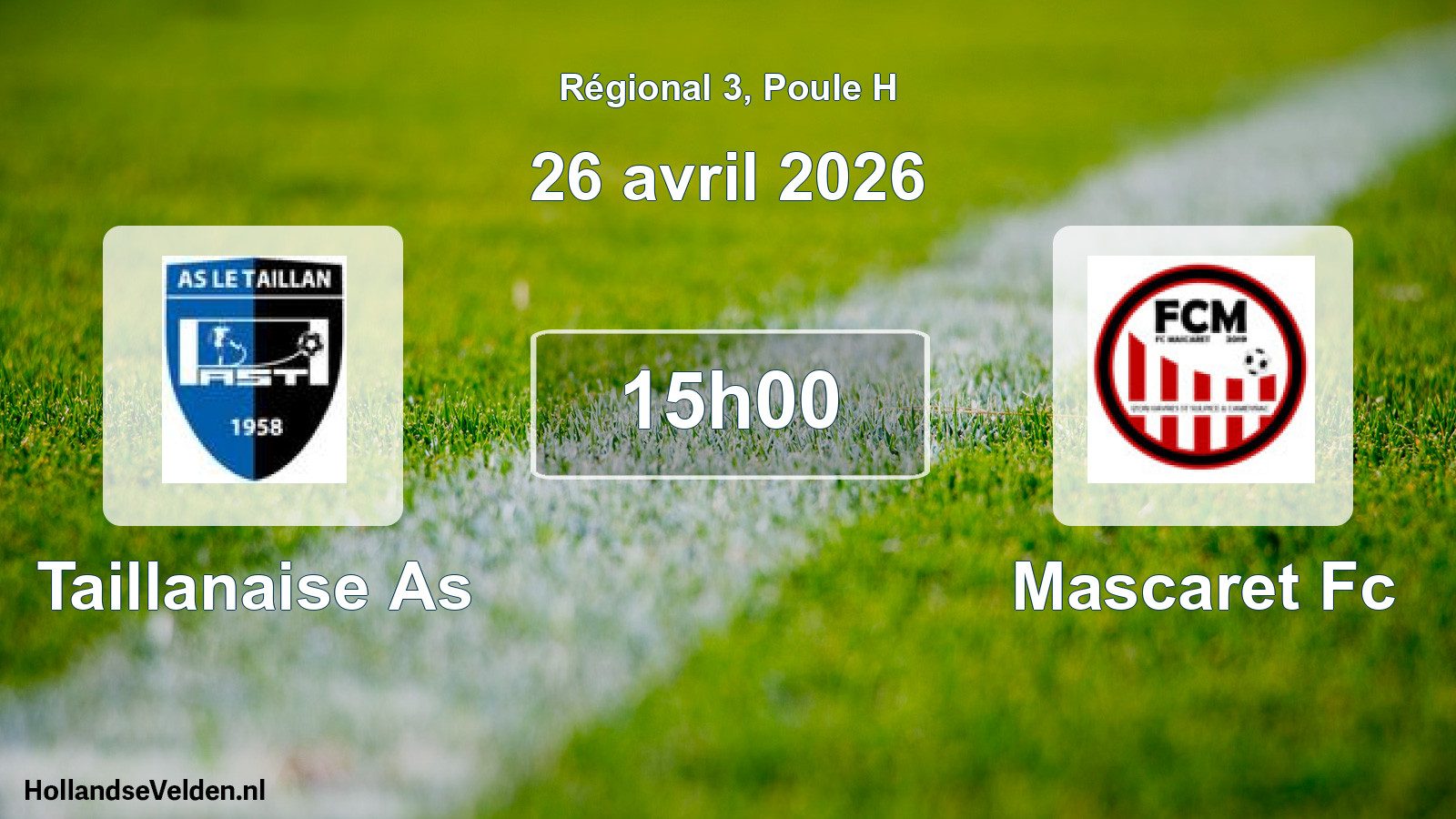 Geplande wedstrijd: Taillanaise As - Mascaret Fc (26 avril 2026)